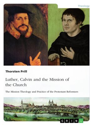 cover image of Luther, Calvin and the Mission of the Church